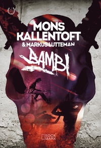 Mons Kallentofts och Markus Luttemans bok Bambi