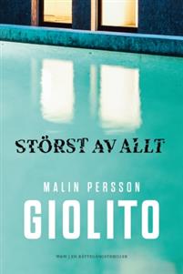 Malin Persson Giolotos bok Störst av allt