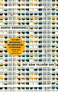 Garth Greenwells bok Det som tillhör dig