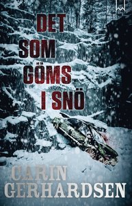 Carin Gerhardsens bok Det som göms i snö