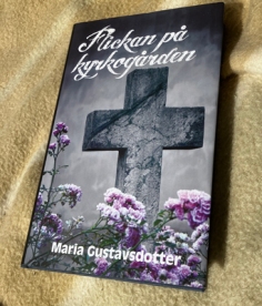 Maria Gustavsdotters bok Flickan på kyrkogården